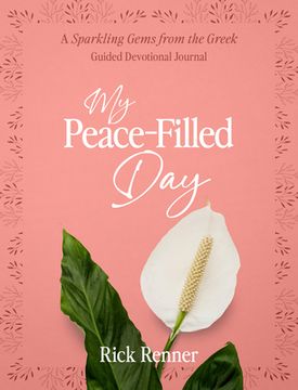 portada My Peace-Filled Day: A Sparkling Gems From the Greek Guided Devotional Journal (en Inglés)