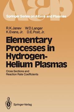 portada elementary processes in hydrogen-helium plasmas: cross sections and reaction rate coefficients (en Inglés)