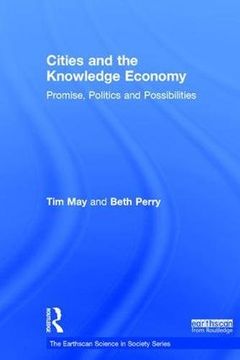 portada Cities and the Knowledge Economy: Promise, Politics and Possibilities (in English)
