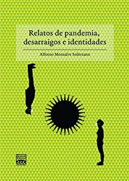 portada Relatos de Pandemia, Desarraigos e Identidades (in Spanish)