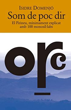 portada Som de poc Dir. El Pirineu, Mínimament Explicat amb 100 Monosíl·Labs (in Catalá)