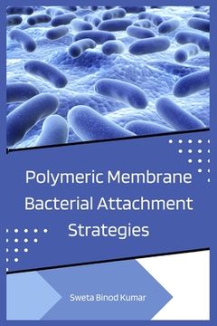 portada Polymeric Membrane Bacterial Attachment Strategies