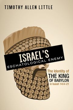 portada Israel's Eschatological Enemy (en Inglés)