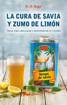 portada Cura de Savia y Zumo de Limon, La (in Spanish)