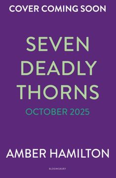 Seven Deadly Thorns. the irresistible enemies-to-lovers romantasy (en Inglés)