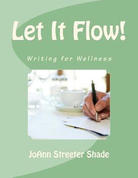 portada Let It Flow!: Writing for Wellness (en Inglés)