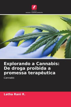 portada Explorando a Cannabis: De Droga Proibida a Promessa Terapêutica (en Portugués)