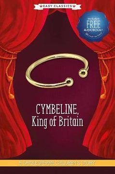 portada Cymbeline, King of Britain (Easy Classics): A Shakespeare Children'S Story (Easy Classics): 1 (20 Shakespeare Children'S Stories (Easy Classics)) (en Inglés)