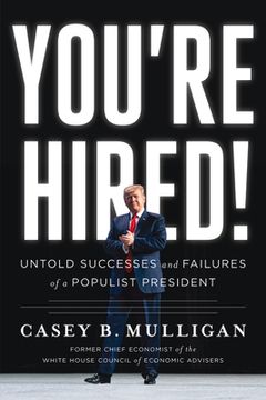 portada You're Hired! Untold Successes and Failures of a Populist President (in English)