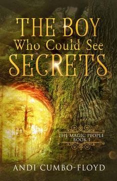 portada The Boy Who Could See Secrets (in English)