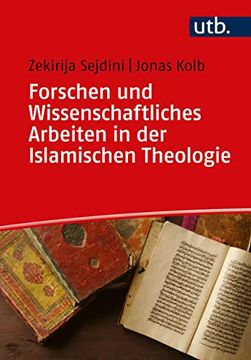 portada Wissenschaftliches Forschen und Arbeiten in der Islamischen Theologie Eine Einführung (en Alemán)