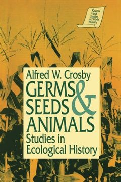 portada Germs, Seeds and Animals: Studies in Ecological History (Sources and Studies in World History)