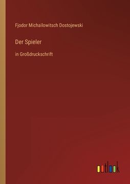 portada Der Spieler: in Großdruckschrift (en Alemán)
