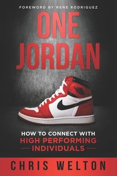 portada One Jordan: How to Connect With High Performing Individuals