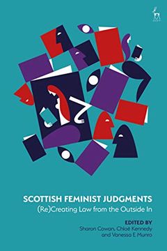 portada Scottish Feminist Judgments: (Re)Creating law From the Outside in (in English)