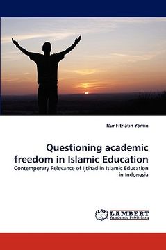 portada questioning academic freedom in islamic education (in English)