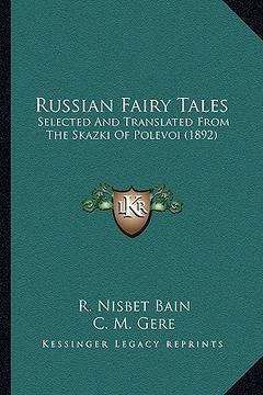 portada russian fairy tales: selected and translated from the skazki of polevoi (1892)
