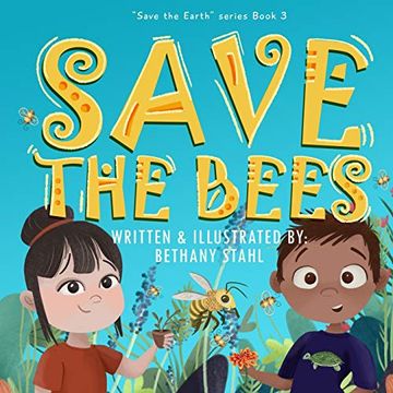portada Save the Bees (Save the Earth) (en Inglés)