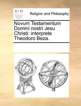 portada Novum Testamentum Domini nostri Jesu Christi: interprete Theodoro Beza. (Latin Edition)