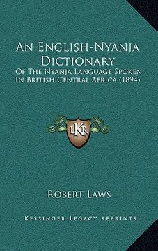 portada an english-nyanja dictionary: of the nyanja language spoken in british central africa (1894) (in English)