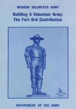 portada Building a Volunteer Army: The Fort Ord Contribution (en Inglés)
