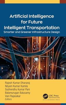 portada Artificial Intelligence for Future Intelligent Transportation: Smarter and Greener Infrastructure Design (en Inglés)