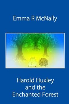 portada Harold Huxley and the Enchanted Forest (en Inglés)