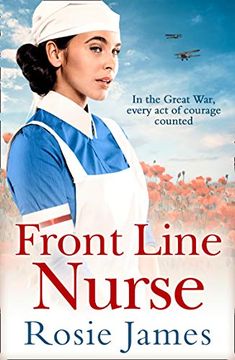 portada Front Line Nurse: An Emotional First World war Saga Full of Hope (en Inglés)