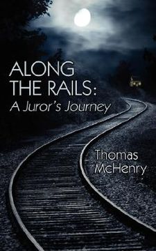 portada along the rails: a juror's journey (en Inglés)