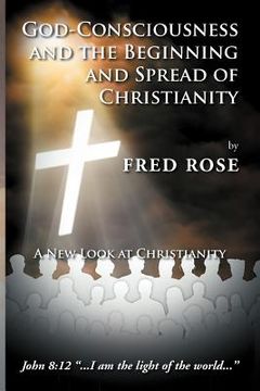portada god-consciousness and the beginning and spread of christianity