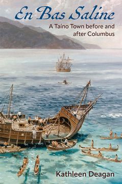 portada En Bas Saline: A Taíno Town Before and After Columbus (in English)