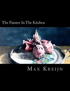 portada the painter in the kitchen (en Inglés)