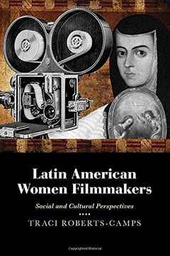 portada Latin American Women Filmmakers: Social and Cultural Perspectives (Paso por Aqui Series on the Nuevomexicano Literary Heritage) (en Inglés)