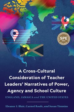 portada A Cross-Cultural Consideration of Teacher Leaders' Narratives of Power, Agency and School Culture: England, Jamaica and the United States (en Inglés)