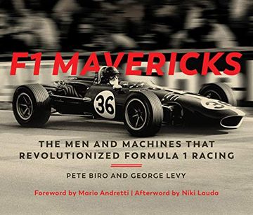 portada F1 Mavericks: The men and Machines That Revolutionized Formula 1 Racing (in English)