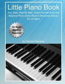 portada Little Piano Book: Fun, Easy, Step-By-Step, Teach-Yourself Song and Beginner Piano Guide (Book & Streaming Videos) (en Inglés)