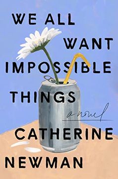 portada We all Want Impossible Things: A Novel 