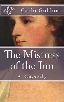 portada The Mistress of the Inn: A Comedy (en Inglés)