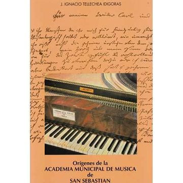 portada Origenes de la Academia Municipal de Musica de san Sebasian Donostia,