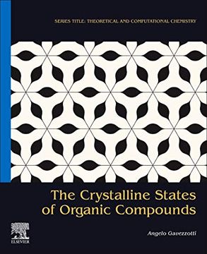 portada The Crystalline States of Organic Compounds (Volume 20) (Theoretical and Computational Chemistry, Volume 20) (in English)