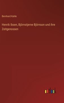 portada Henrik Ibsen, Björnstjerne Björnson und ihre Zeitgenossen (in German)