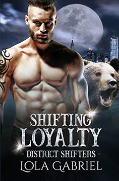 portada Shifting Loyalty (District Shifters) (in English)