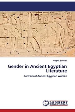 portada Gender in Ancient Egyptian Literature: Portraits of Ancient Egyptian Women (in English)