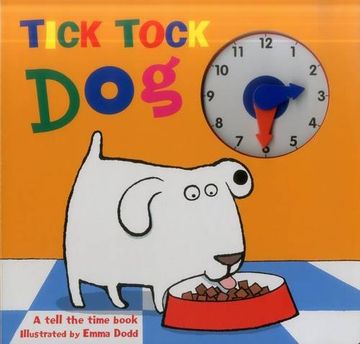 portada Tick Tock Dog: A Tell the Time Book with a Special Movable Clock!