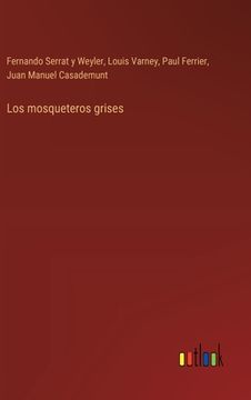 portada Los mosqueteros grises (in Spanish)