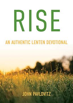 portada Rise: An Authentic Lenten Devotional (en Inglés)
