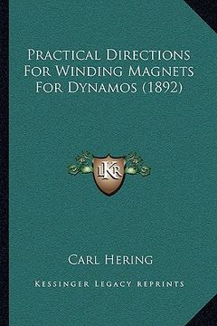 portada practical directions for winding magnets for dynamos (1892) (in English)