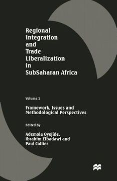 portada Regional Integration and Trade Liberalization in Subsaharan Africa: Volume 1: Framework, Issues and Methodological Perspectives (en Inglés)