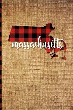 portada Massachusetts: 6 X 9 108 Pages: Buffalo Plaid Massachusetts State Silhouette Hand Lettering Cursive Script Design on Soft Matte Cover (in English)