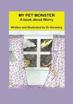 portada My Pet Monster- A book about Worry: Volume 1 (Building Resilience)